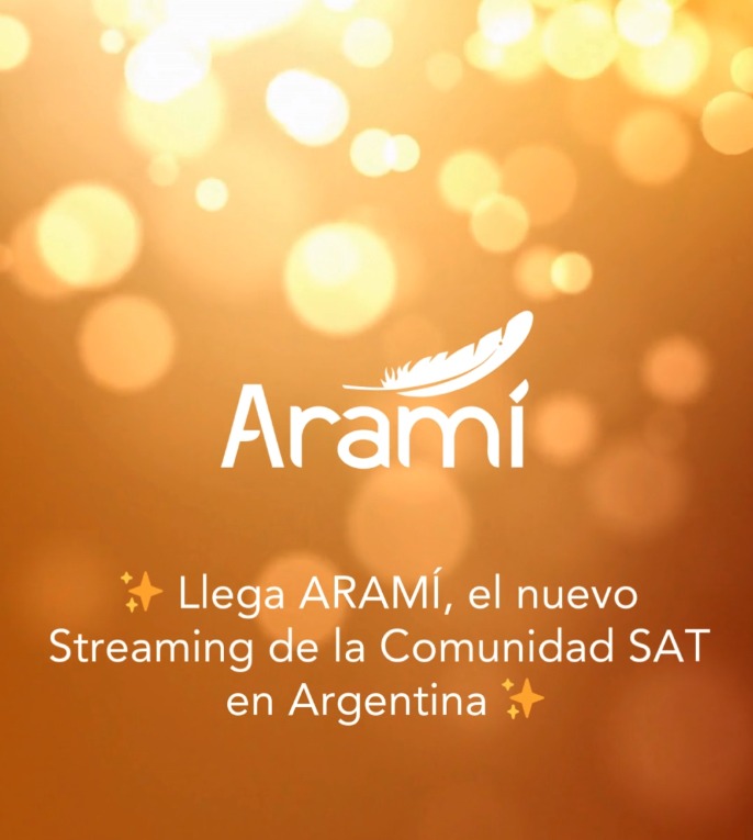 ARAMÍ, el nuevo Streaming de la Comunidad SAT en Argentina – Episodio 1